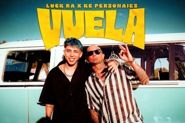 Llegó “Vuela”: Luck Ra y Ke Personajes la rompieron con una colaboración estelar